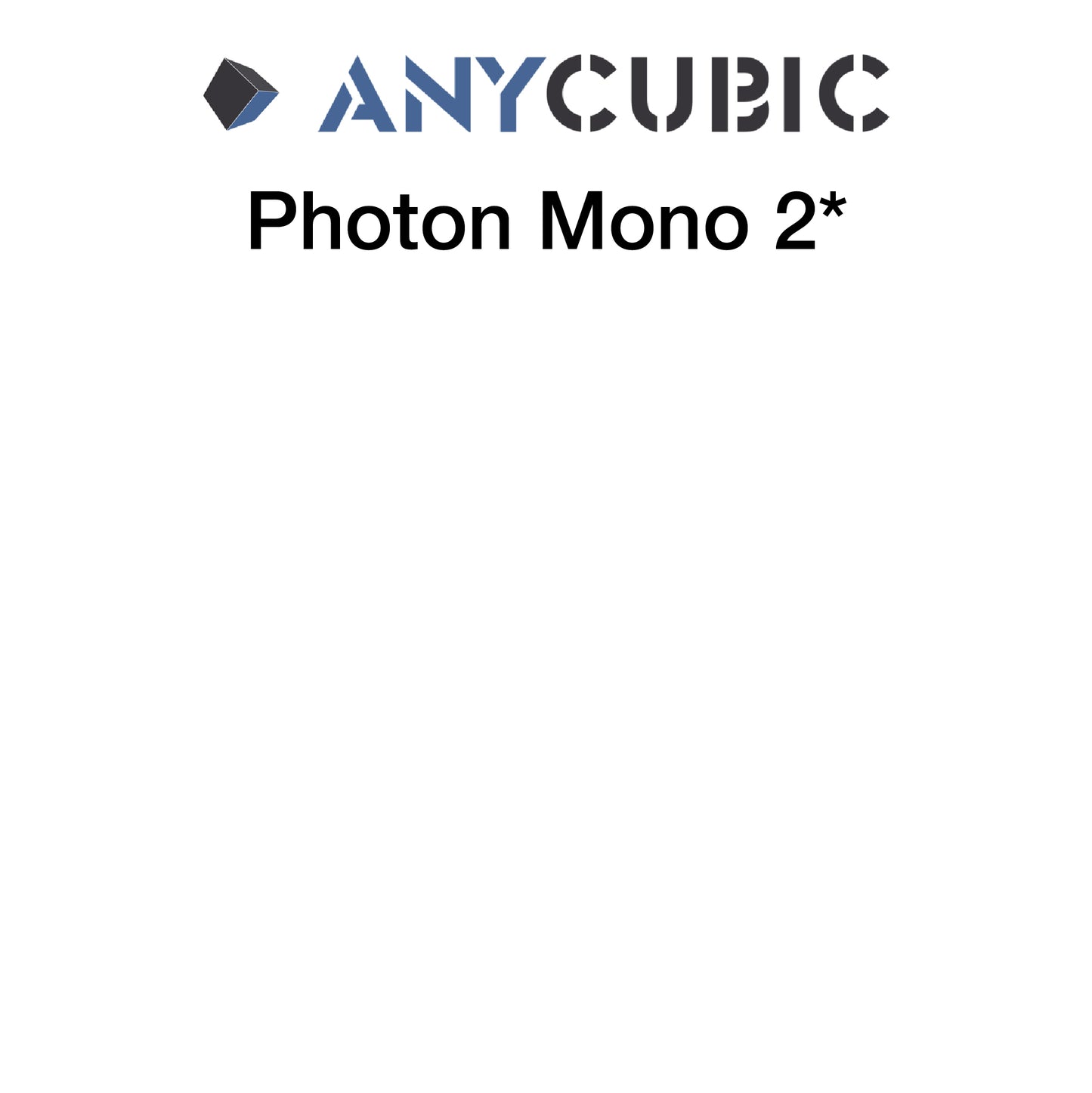 Kit - AnyCubic Photon Mono 2 * - 155 x 90