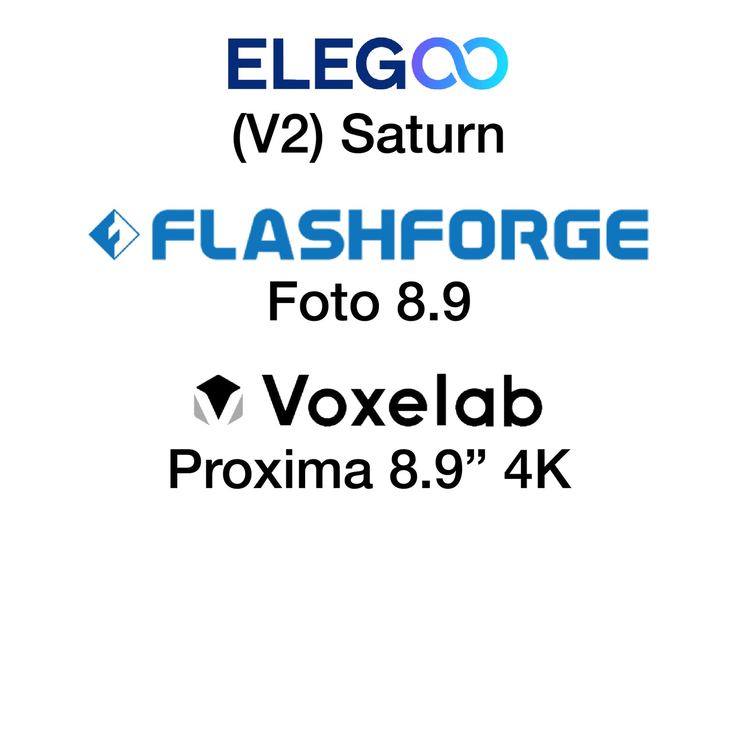 Kit -  Elegoo Saturn (V2) and Flashforge Foto 8.9 - 196 x 126