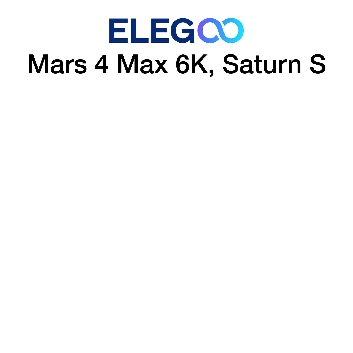 Kit - Elegoo Mars 4 Max 6K and Elegoo Saturn S - 204 x 129