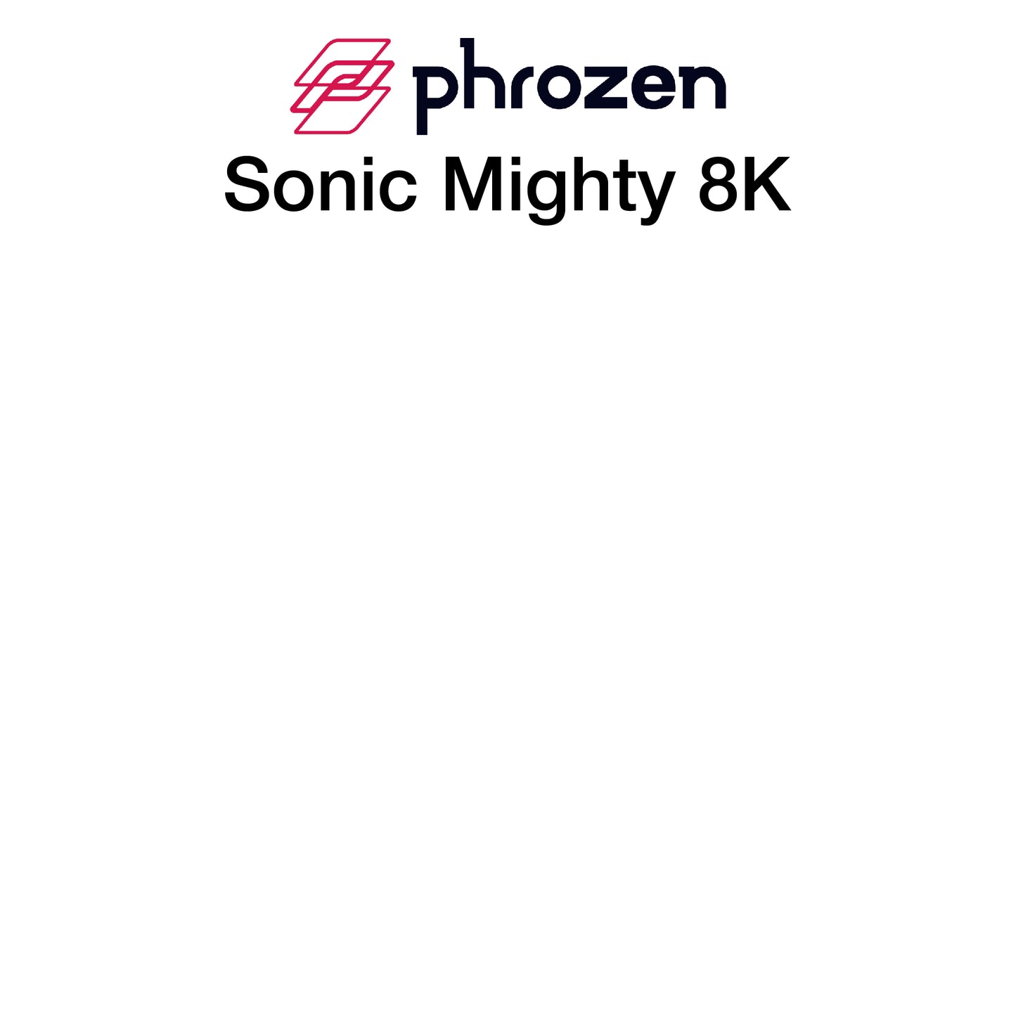 Kit - Phrozen Sonic Mighty 8k - 237 x 127
