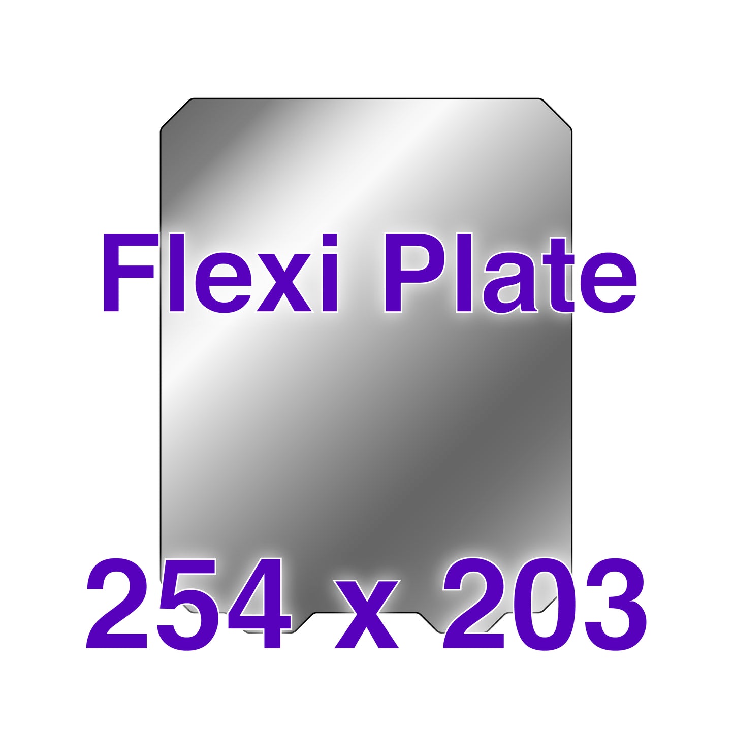 Flexi Plate with No Build Surface - 254 x 203