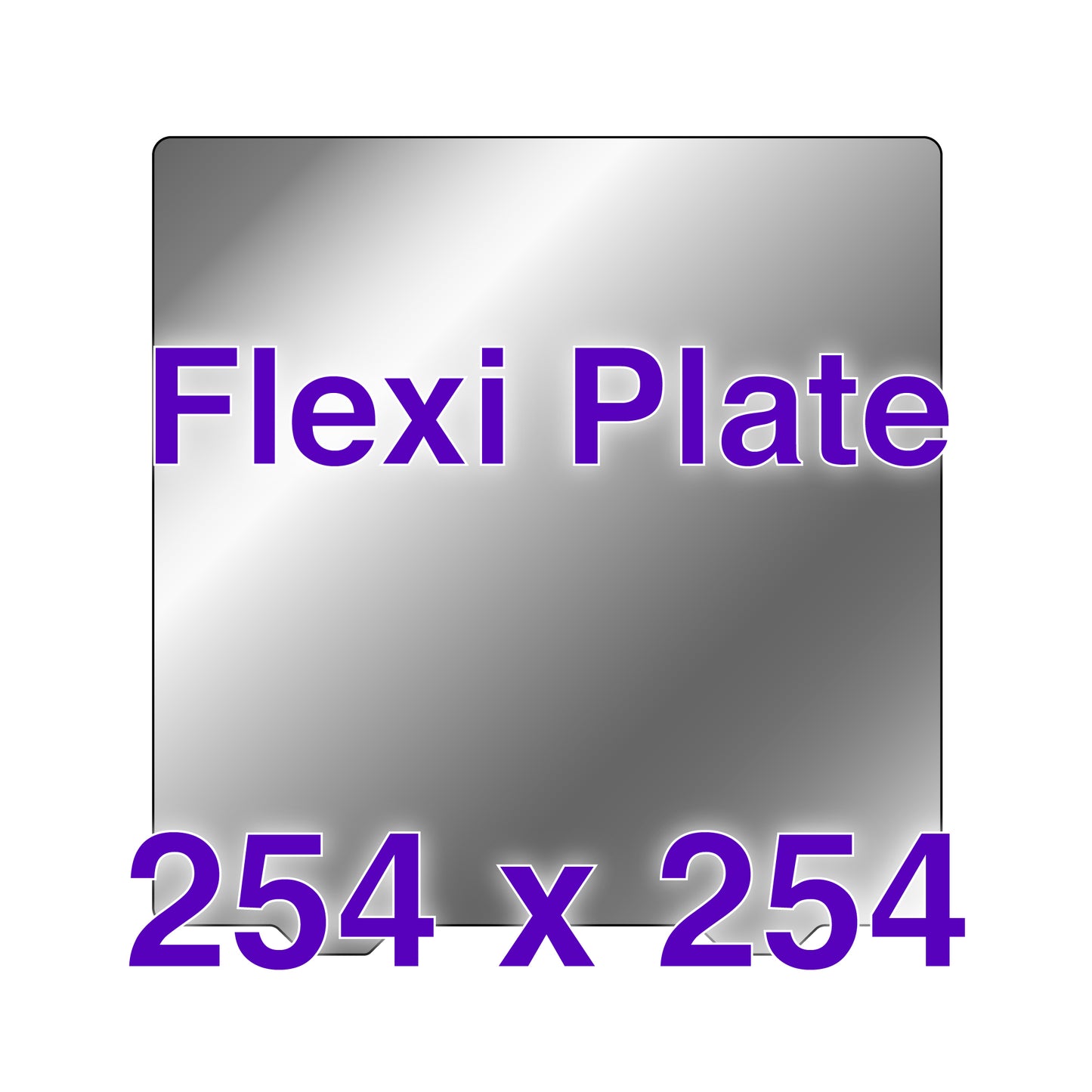 Flexi Plate with No Build Surface - 254 x 254