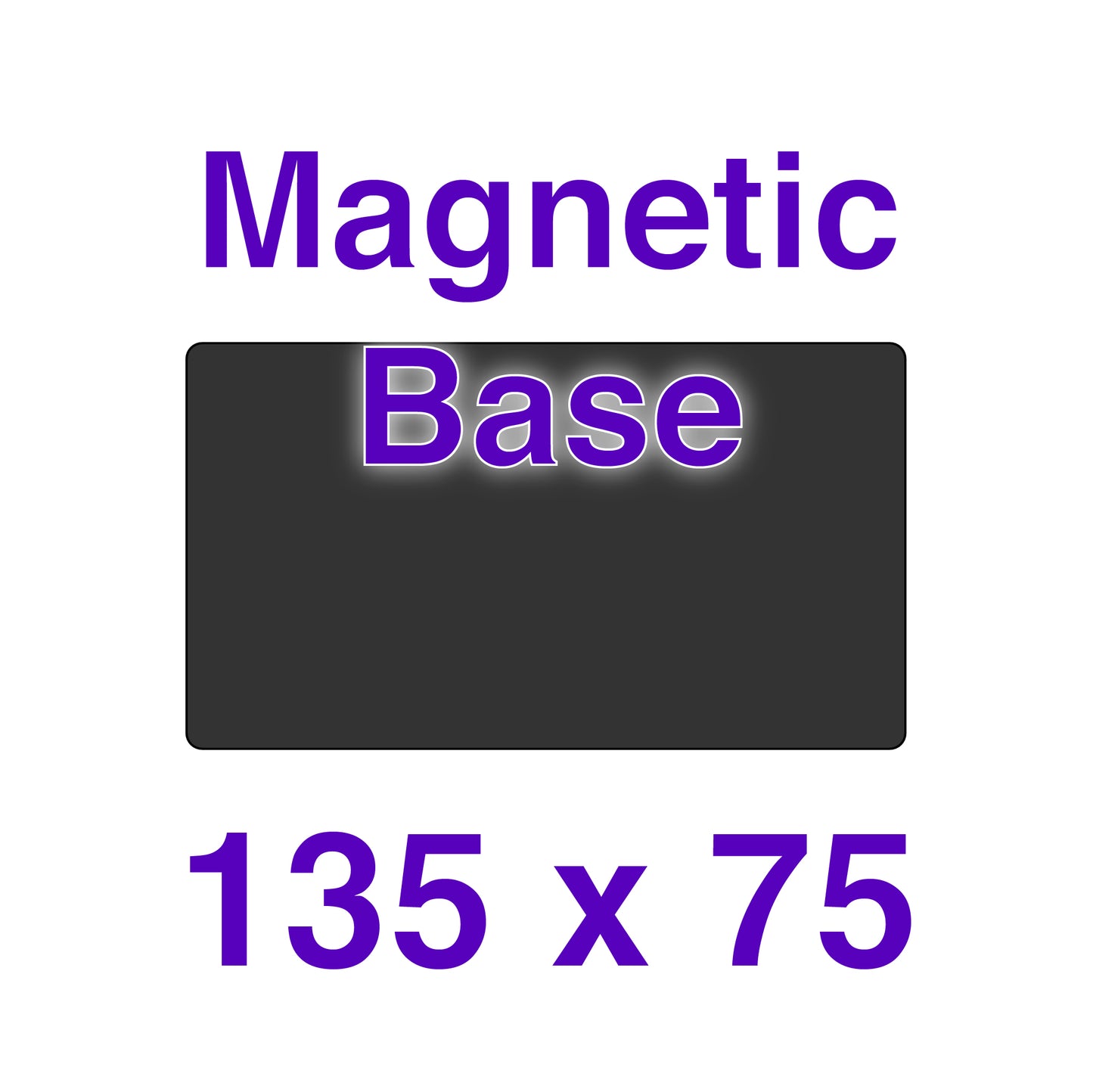 Magnetic Base - 135 x 75