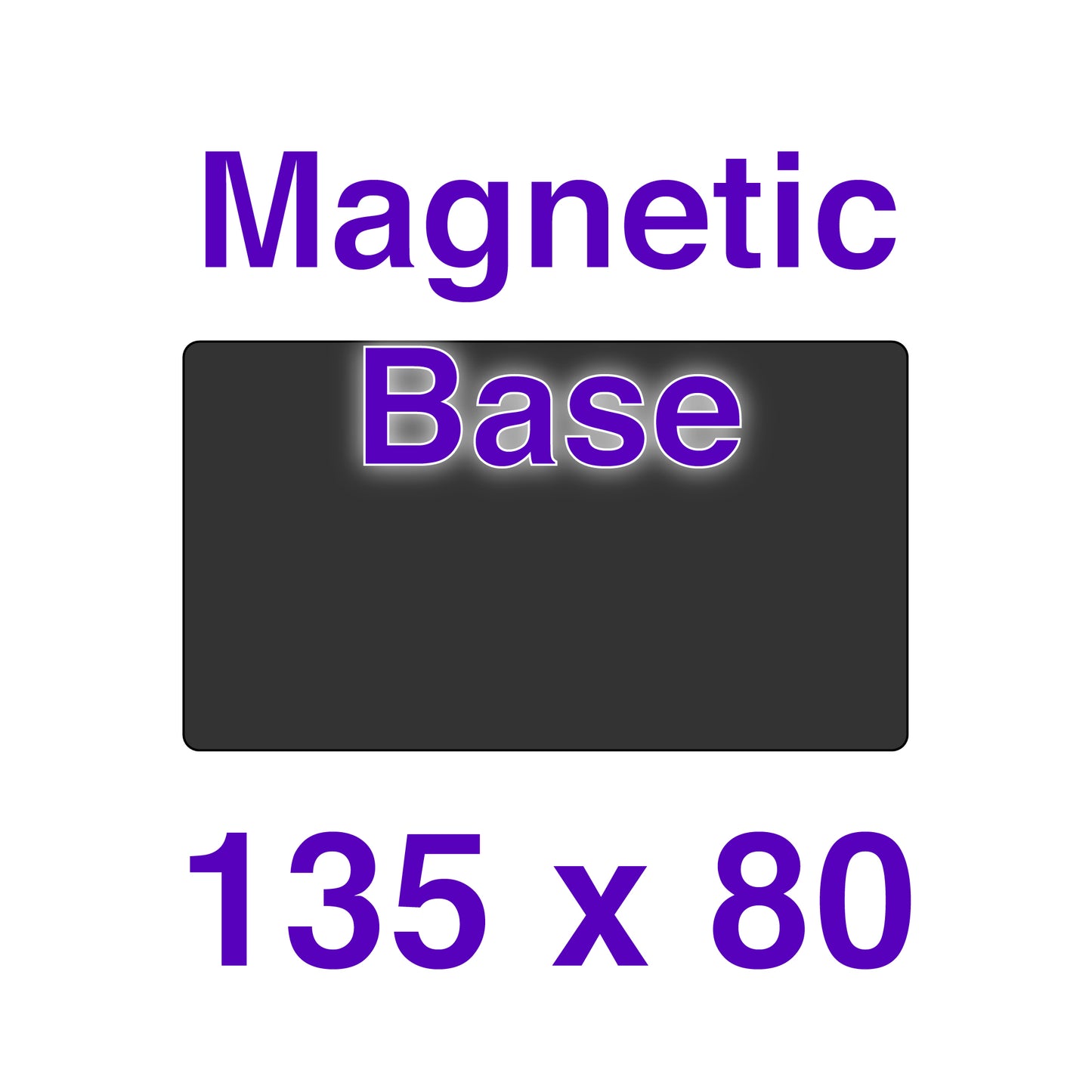 Magnetic Base - 135 x 80