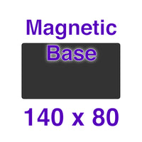 Magnetic Base - 140 x 80