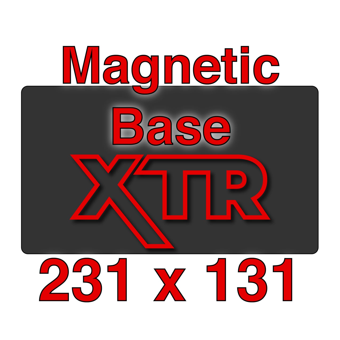 XTR Magnetic Base - 231 x 131
