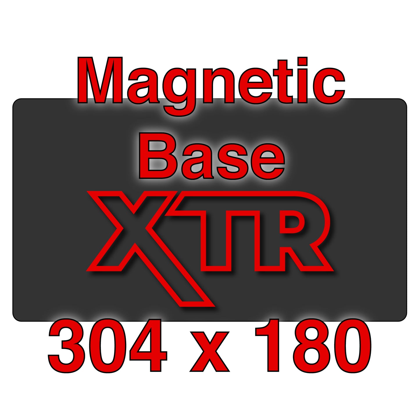 XTR Magnetic Base - 304 x 180