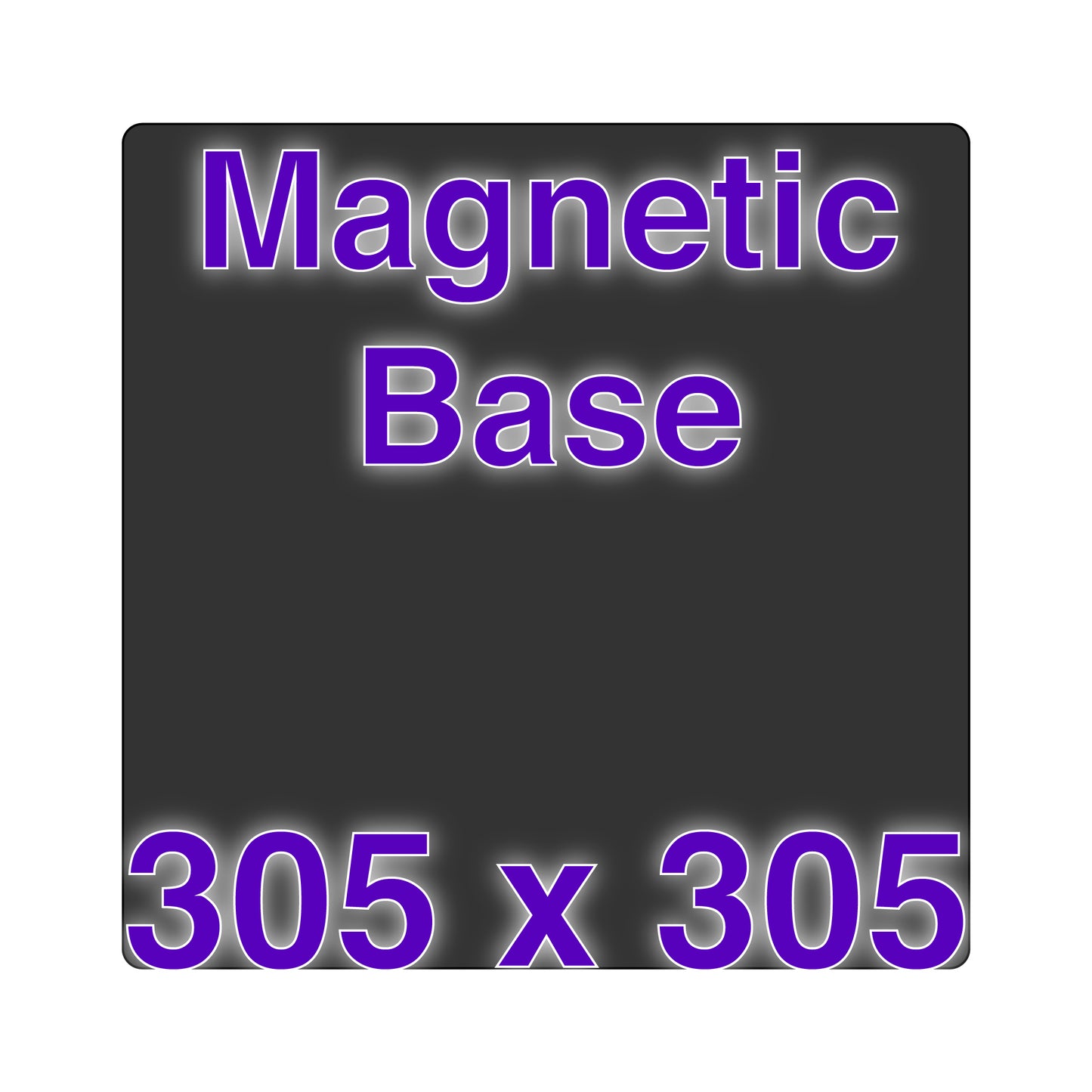 Magnetic Base - 305 x 305
