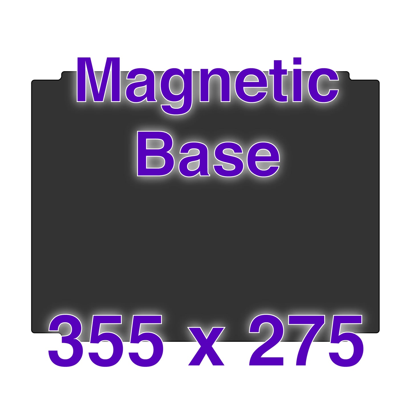 Magnetic Base - 355 x 275 w/ Cut Out Corners