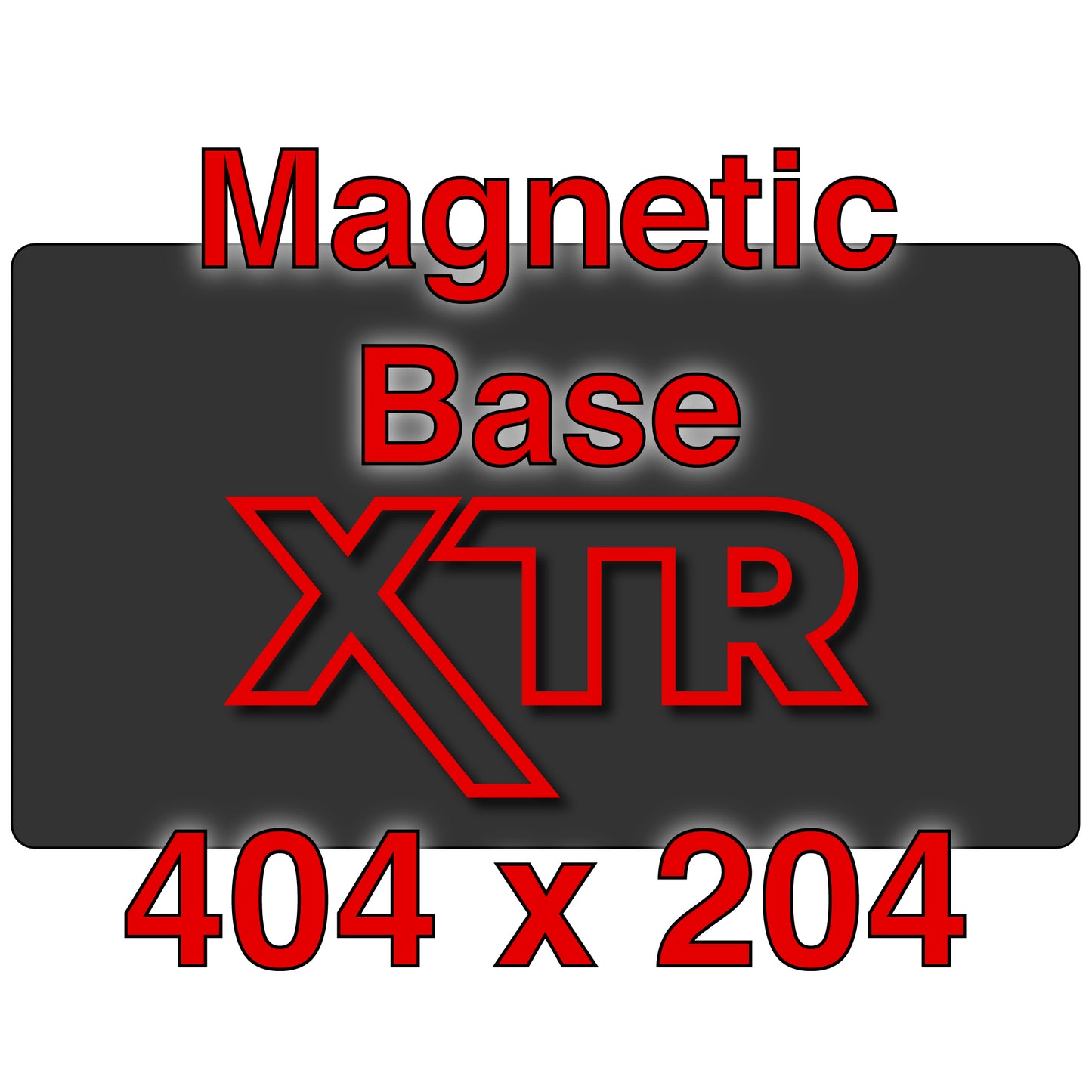 XTR Magnetic Base - 404 x 204