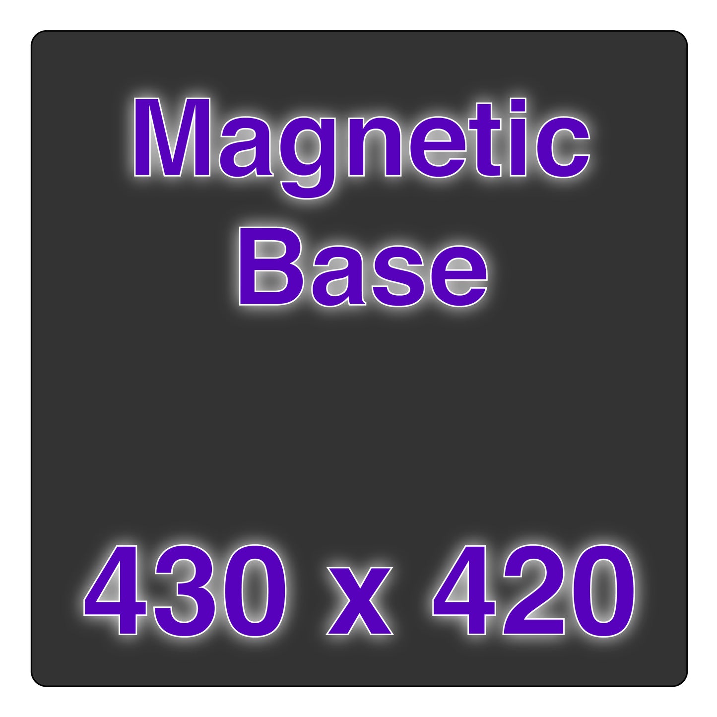 Magnetic Base - 430 x 420